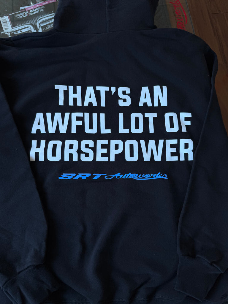 THAT'S AN AWFUL LOT OF HP - SRT AUTOWORKS HOODIE